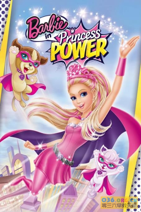 【芭比娃娃大电影】2015 芭比之公主的力量 Barbie in Princess Power 又名：芭比之非凡公主 中文发音.MP4格式.720P超清 百度网盘下载