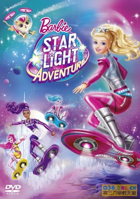 【芭比娃娃大电影】2016 芭比之星光奇遇记 Barbie: Star Light Adventure 又名：芭比之星际大冒险 中文发音.MP4格式.720P超清 百度网盘下载